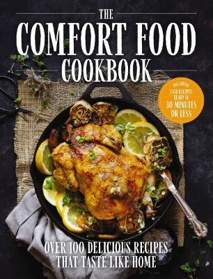 The Comfort Food Cookbook: Over 100 Recipes That Taste Like Home - The Coastal Kitchen - cover
