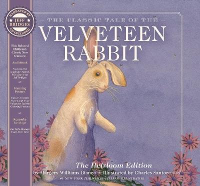 The Velveteen Rabbit Heirloom Edition: The Classic Edition Hardcover with Audio CD Narrated by an Academy Award Winning actor (To be announced, Fall 2022) - Margery Williams - cover