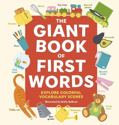 The Giant Book of First Words: Explore Colorful Vocabulary Scenes - Applesauce Press - cover