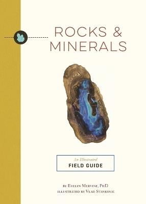 Rocks and   Minerals: An Illustrated Field Guide - Evelyn Mervine - cover