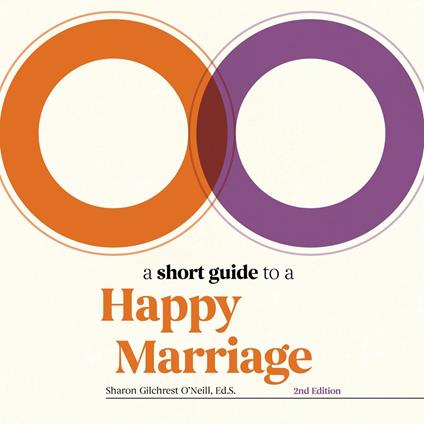 A Short Guide to a Happy Marriage