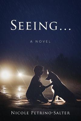 Seeing... - Nicole Petrino-Salter - cover