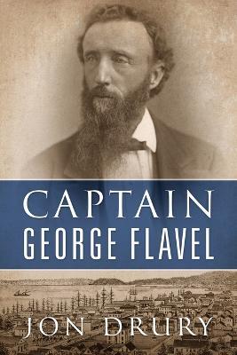 Captain George Flavel - Jon Drury - cover