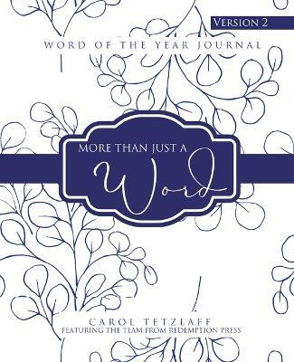 More Than Just A Word: Word Of The Year Journal - Version 2 - Carol Tetzlaff - cover
