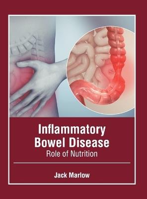 Inflammatory Bowel Disease: Role of Nutrition - cover