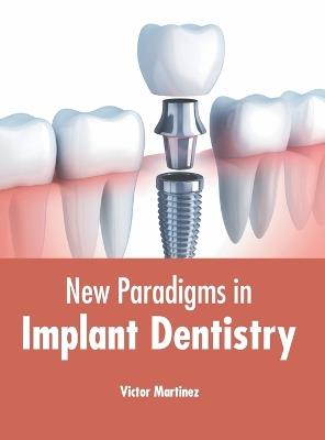 New Paradigms in Implant Dentistry - cover