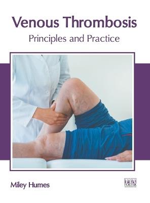 Venous Thrombosis: Principles and Practice - cover
