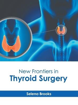 New Frontiers in Thyroid Surgery - cover