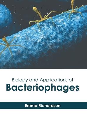 Biology and Applications of Bacteriophages - cover