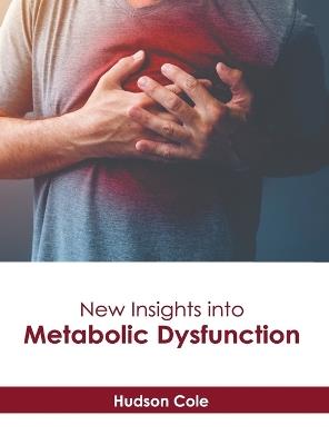 New Insights Into Metabolic Dysfunction - cover