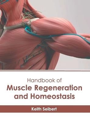 Handbook of Muscle Regeneration and Homeostasis - cover