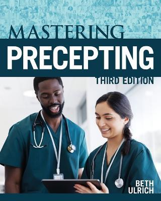 Mastering Precepting, Third Edition - Beth Ulrich - cover