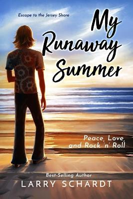 My Runaway Summer - Larry Schardt - cover