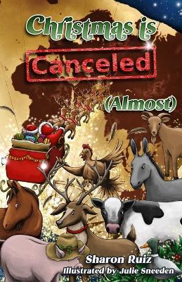 Christmas Is Canceled (Almost) - Sharon Ruiz - cover