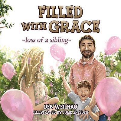 Filled with Grace - Deb Weilnau - cover