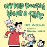 My Dad Doesn't Wear a Cape