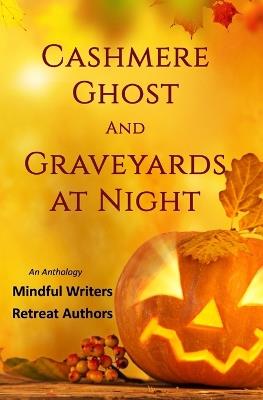Cashmere Ghost and Graveyards at Night - Phil Giunta - cover