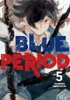 Blue Period 5 - Tsubasa Yamaguchi - cover