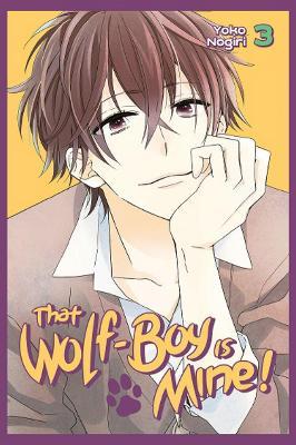That Wolf-Boy Is Mine! Omnibus 2 (Vol. 3-4) - Yoko Nogiri - cover