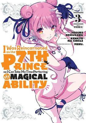 I Was Reincarnated as the 7th Prince so I Can Take My Time Perfecting My Magical Ability 3 - cover
