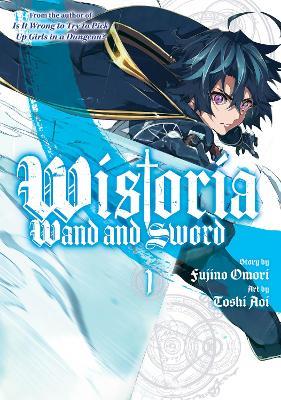 Wistoria: Wand and Sword 1 - Toshi Aoi - cover