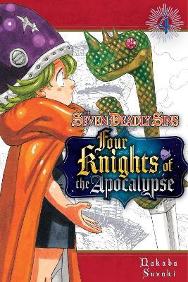 The Seven Deadly Sins: Four Knights of the Apocalypse 4 - Nakaba Suzuki - cover