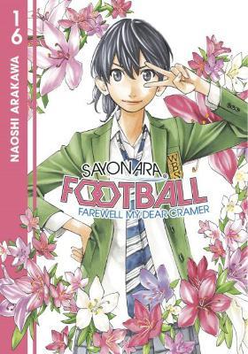 Sayonara, Football 16 - Naoshi Arakawa - cover