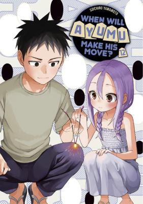 When Will Ayumu Make His Move? 12 - Soichiro Yamamoto - cover