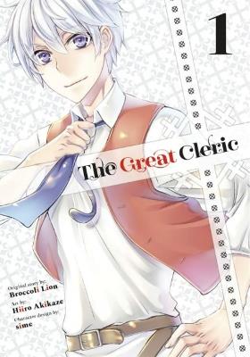 The Great Cleric 1 - Hiiro Akikaze - cover