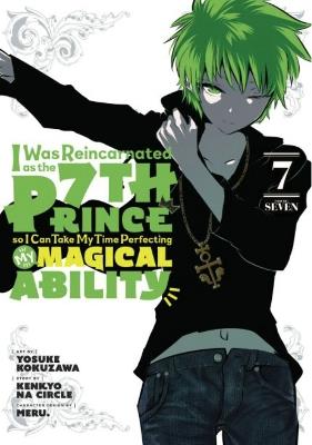 I Was Reincarnated as the 7th Prince so I Can Take My Time Perfecting My Magical Ability 7 - cover