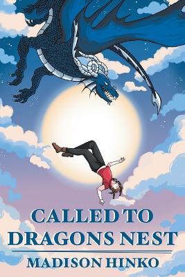 Called To Dragons Nest - Madison Hinko - cover
