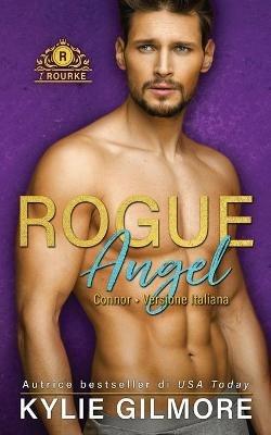 Rogue Angel - Connor - Kylie Gilmore - cover