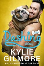 Dashing - Adam (versione italiana) (Storie scatenate Libro No. 2)