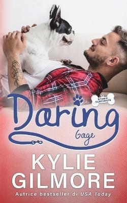 Daring - Gage - Kylie Gilmore - cover