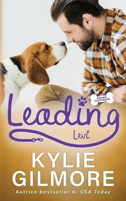 Leading - Levi - Kylie Gilmore - cover