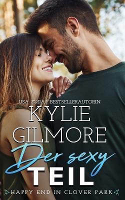 Der sexy Teil - Kylie Gilmore - cover