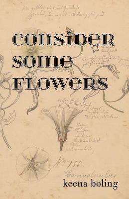 Consider Some Flowers - Keena Boling - cover
