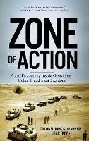 Zone of Action: A JAG's Journey Inside Operations Cobra II and Iraqi Freedom - Kirk G Warner - cover