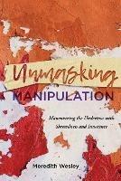 Unmasking Manipulation: Maneuvering the Undertow with Shrewdness and Innocence - Meredith Wesley - cover