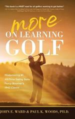 More on Learning Golf: Modernizing #1 All-Time Swing Guru Percy Boomer's 1942 Classic