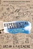 Experiential Learning: A Treatise on Education