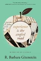 Experience Is the Angled Road: Memoir of an Academic - R Barbara Gitenstein - cover