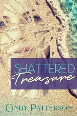 Shattered Treasure - Cindy Patterson - cover