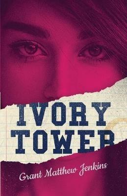 Ivory Tower - Grant Jenkins - cover