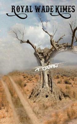 Town - Royal Wade Kimes - cover