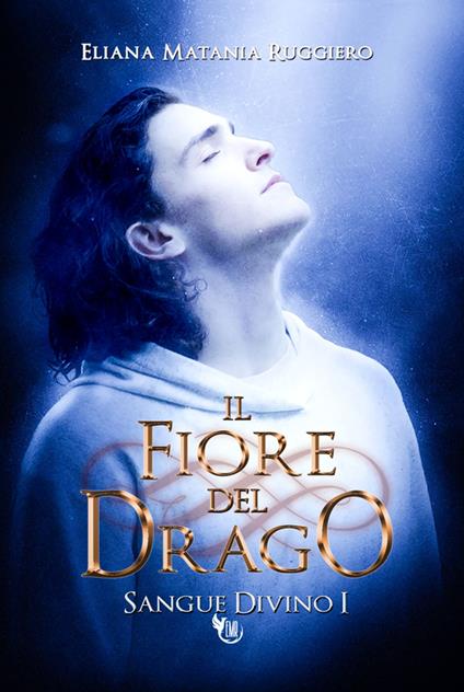 Il Fiore del Drago - Eliana Matania Ruggiero - ebook