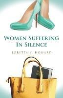 Women Suffering In Silence - Loretta Y Howard - cover