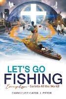 Let's Go Fishing - Carol J Pryor - cover