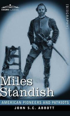 Miles Standish: Captain of the Pilgrims - John S C Abbott - cover
