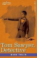 Tom Sawyer, Detective - Mark Twain - cover